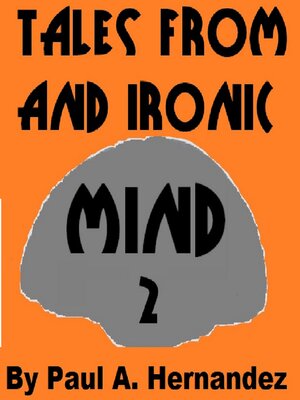 cover image of Tales From an Ironic Mind Two